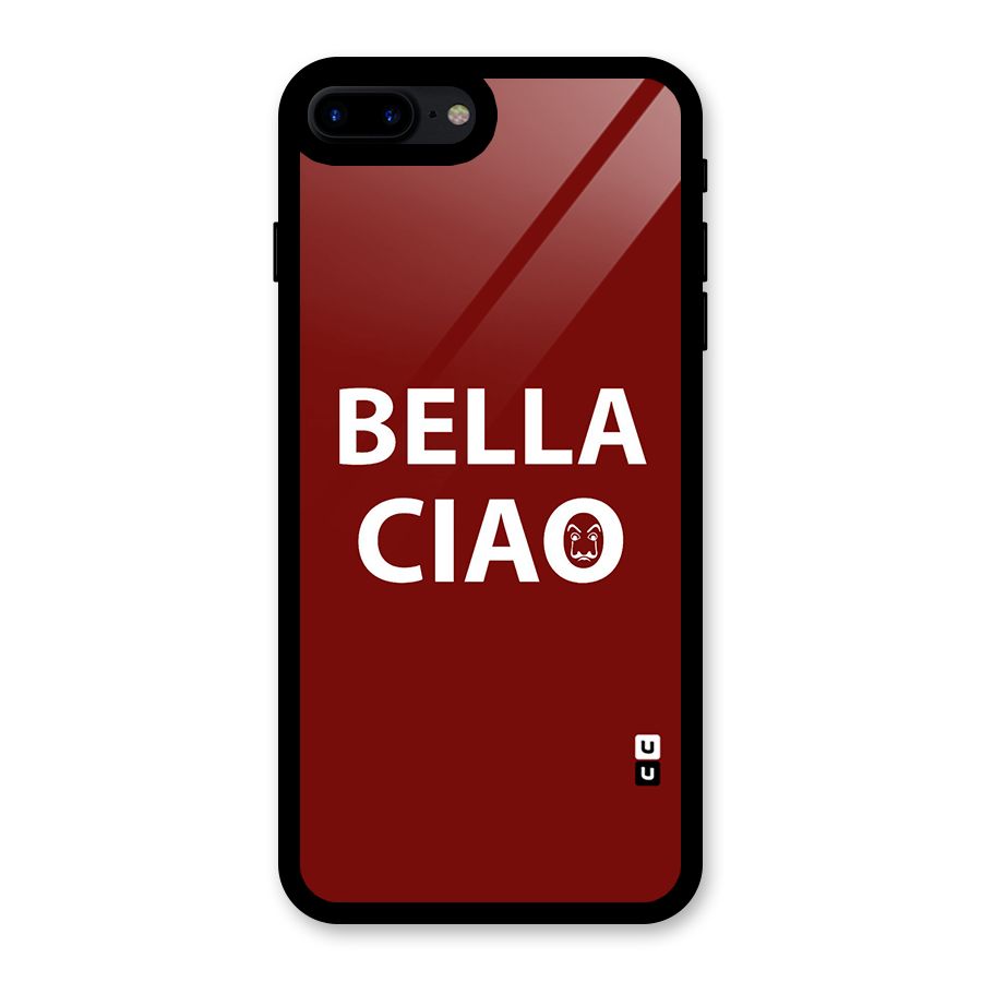 Bella Ciao Typography Art Glass Back Case for iPhone 8 Plus
