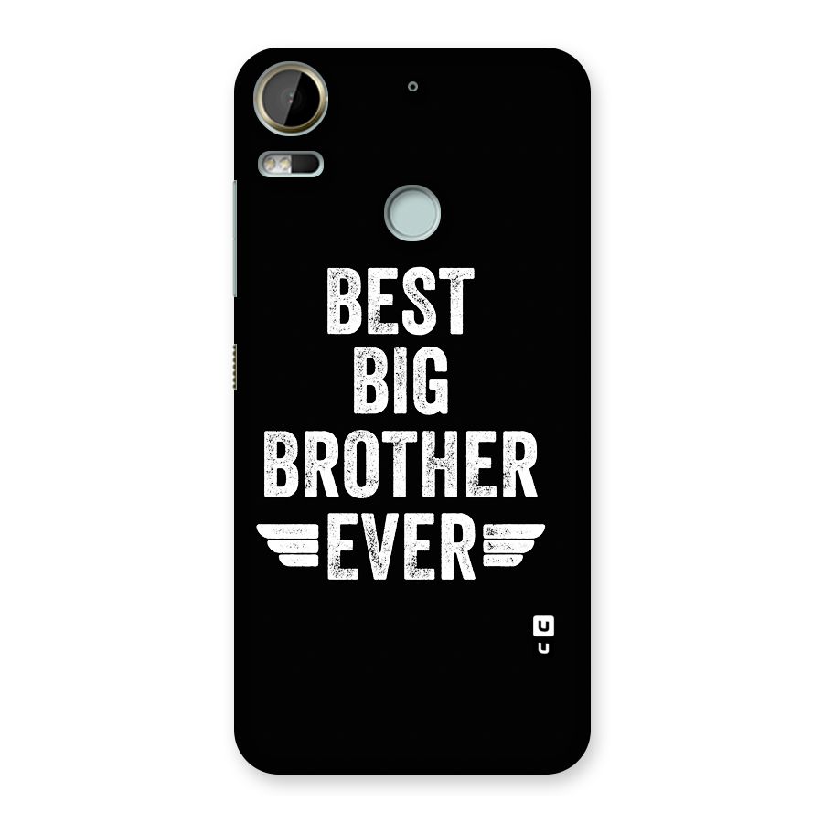 Best Big Brother Ever Back Case for Desire 10 Pro