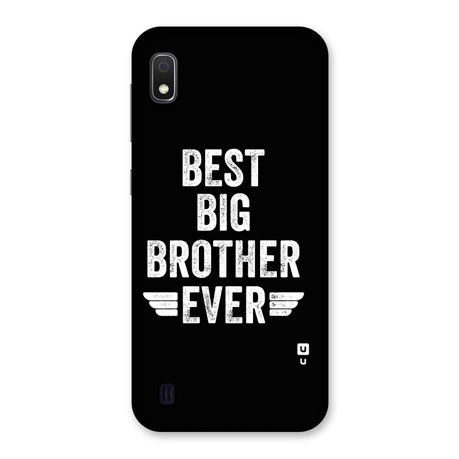 Best Big Brother Ever Back Case for Galaxy A10