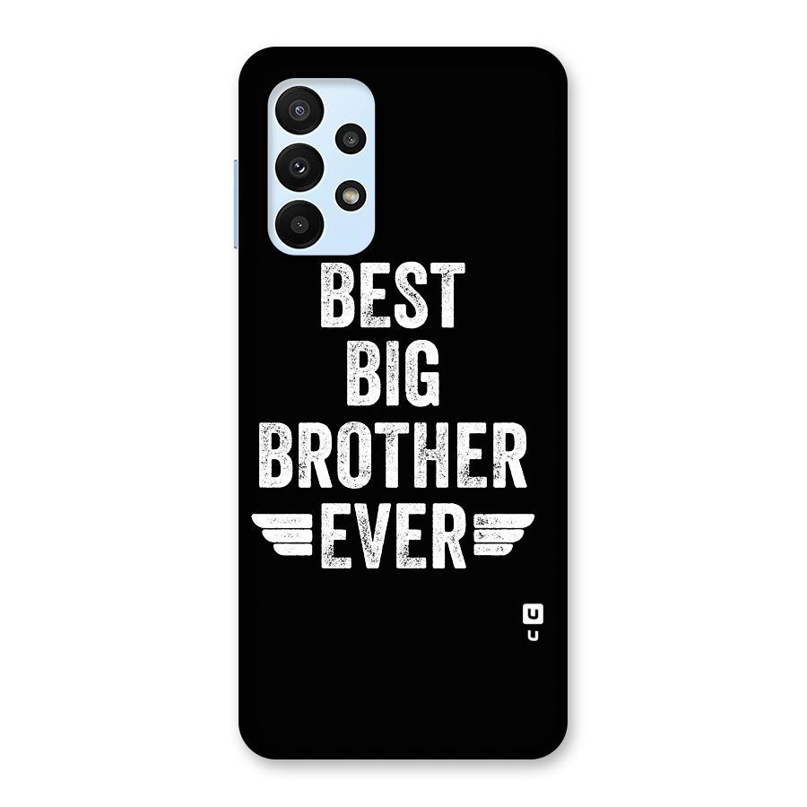 Best Big Brother Ever Back Case for Galaxy A23