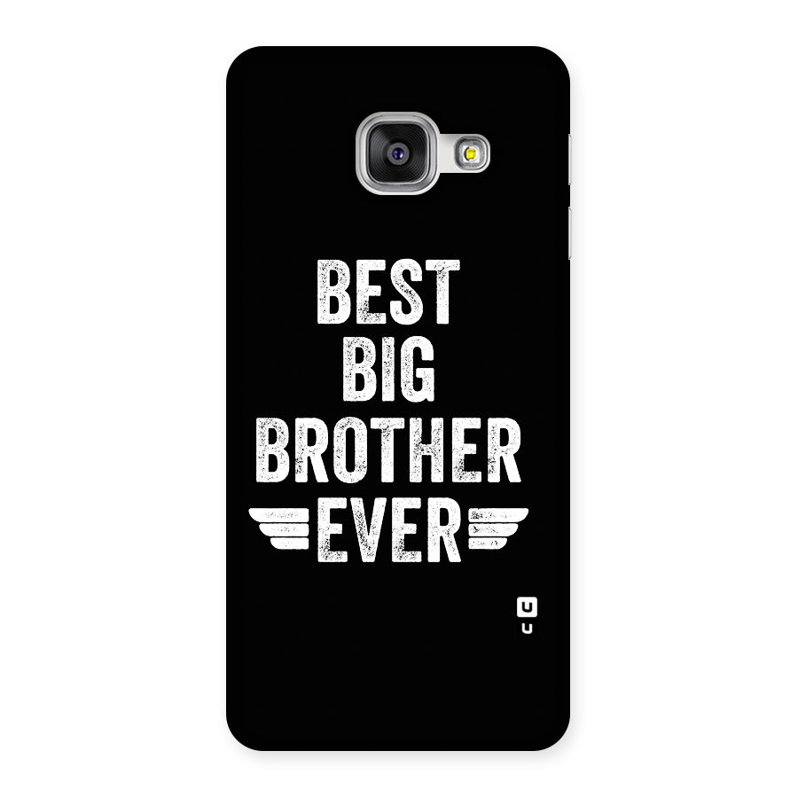 Best Big Brother Ever Back Case for Galaxy A3 (2016)