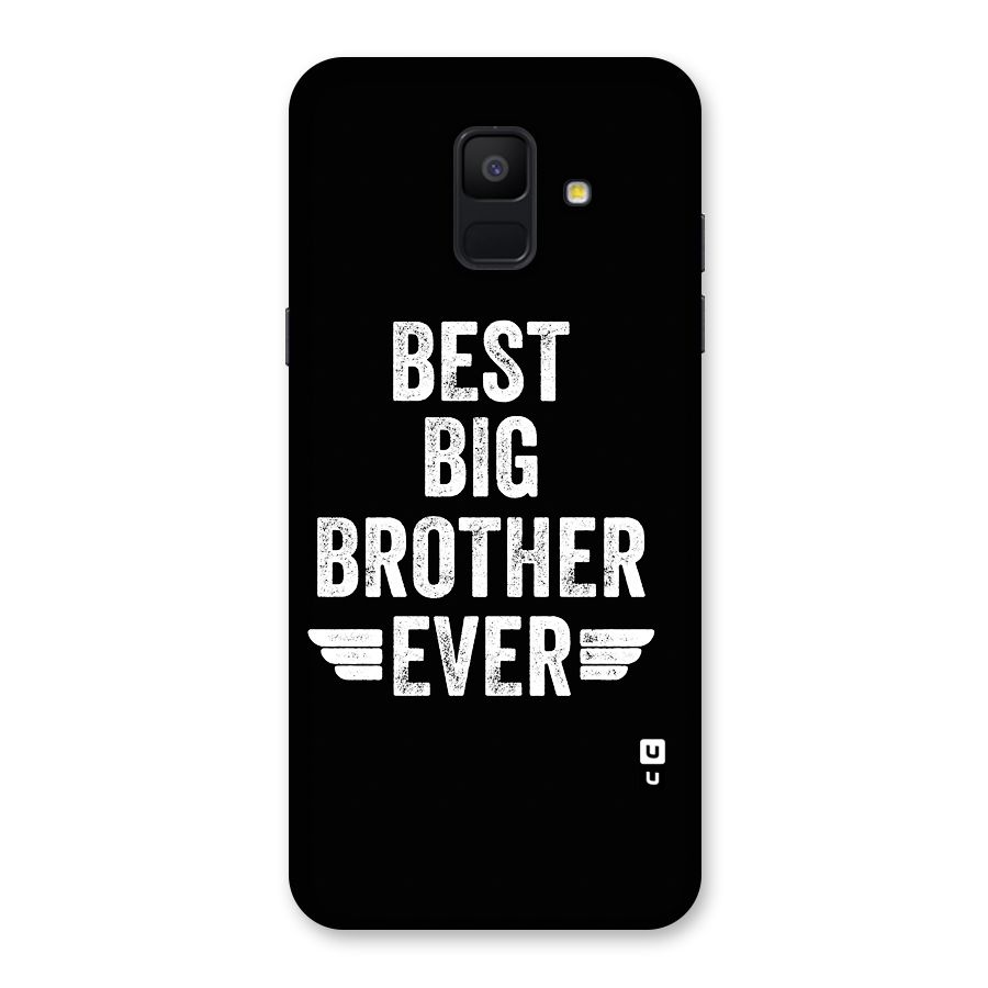 Best Big Brother Ever Back Case for Galaxy A6 (2018)