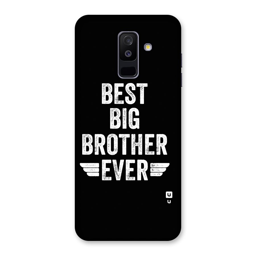 Best Big Brother Ever Back Case for Galaxy A6 Plus