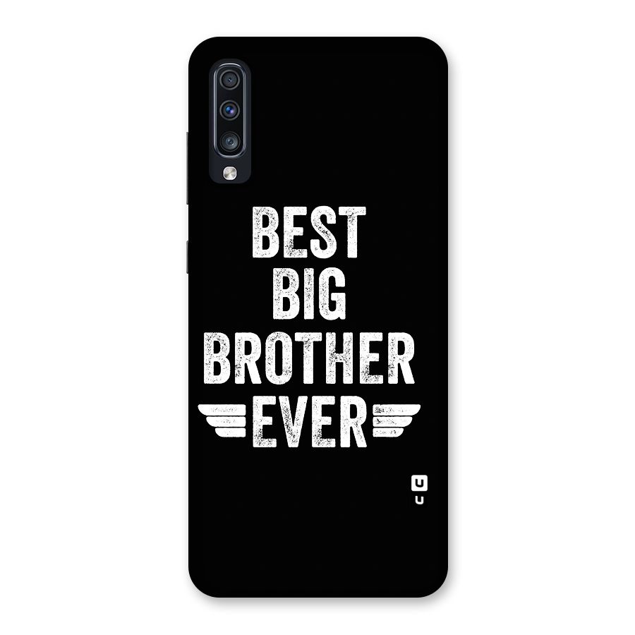 Best Big Brother Ever Back Case for Galaxy A70