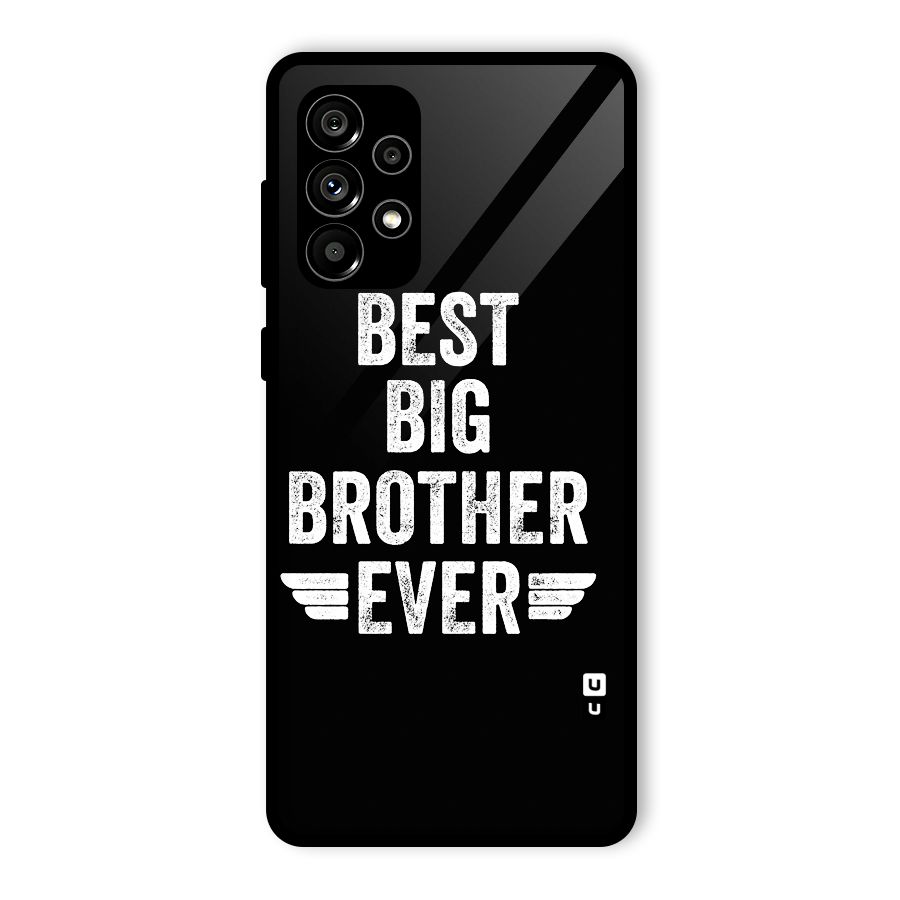 Best Big Brother Ever Glass Back Case for Galaxy A73 5G