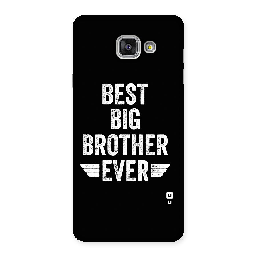 Best Big Brother Ever Back Case for Galaxy A7 (2016)