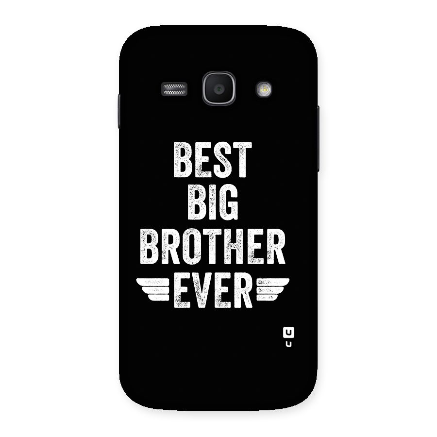Best Big Brother Ever Back Case for Galaxy Ace3