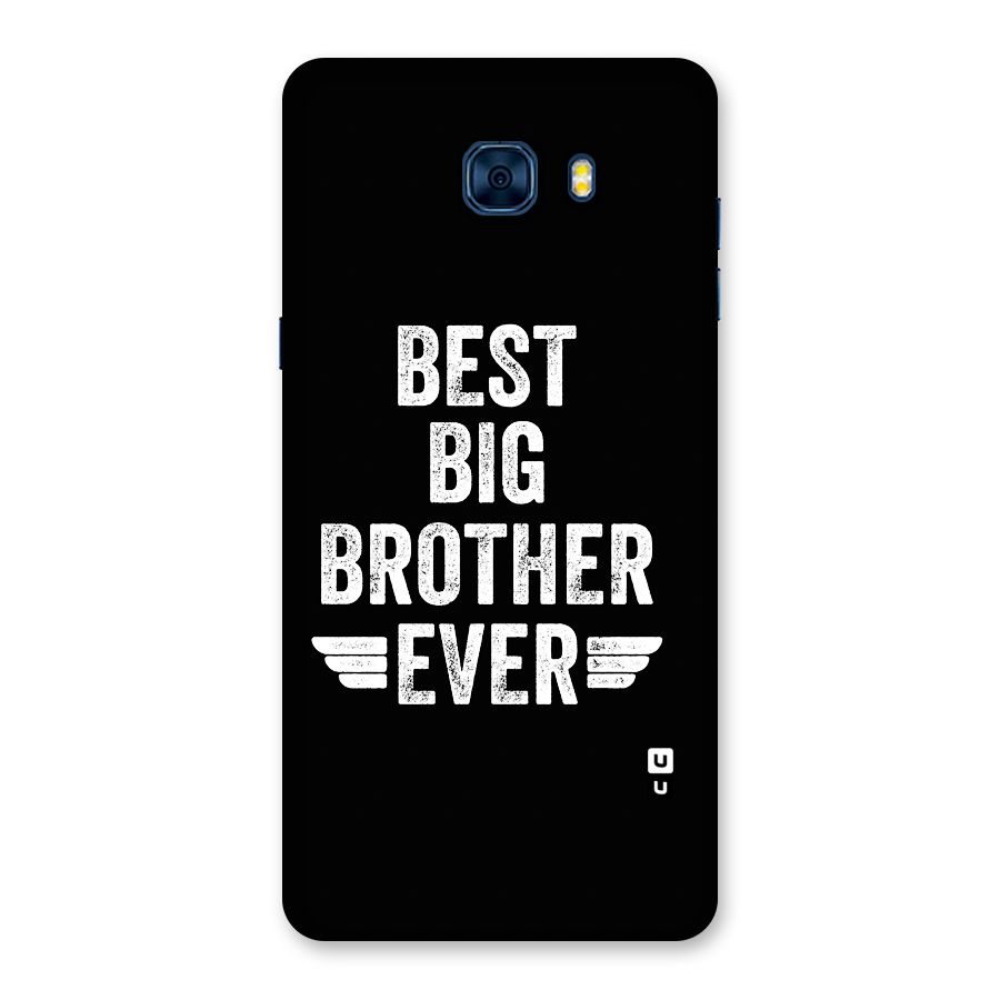 Best Big Brother Ever Back Case for Galaxy C7 Pro