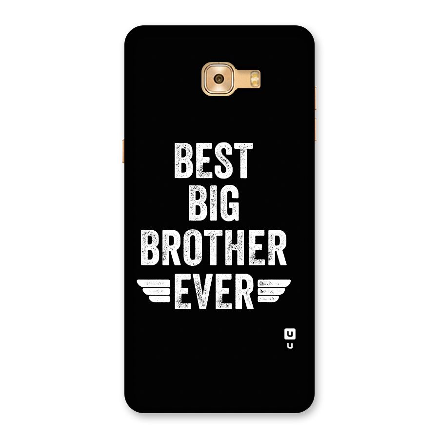 Best Big Brother Ever Back Case for Galaxy C9 Pro