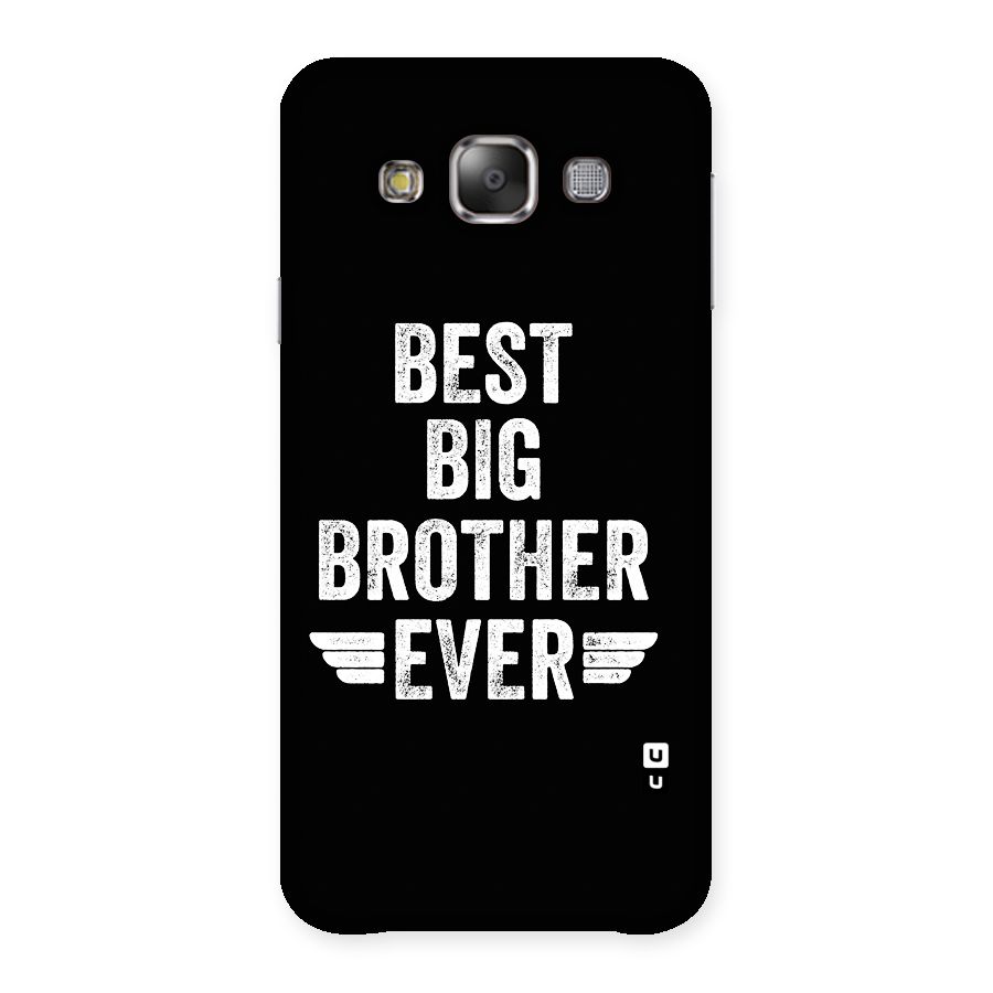 Best Big Brother Ever Back Case for Galaxy E7