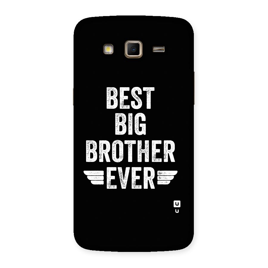 Best Big Brother Ever Back Case for Galaxy Grand 2