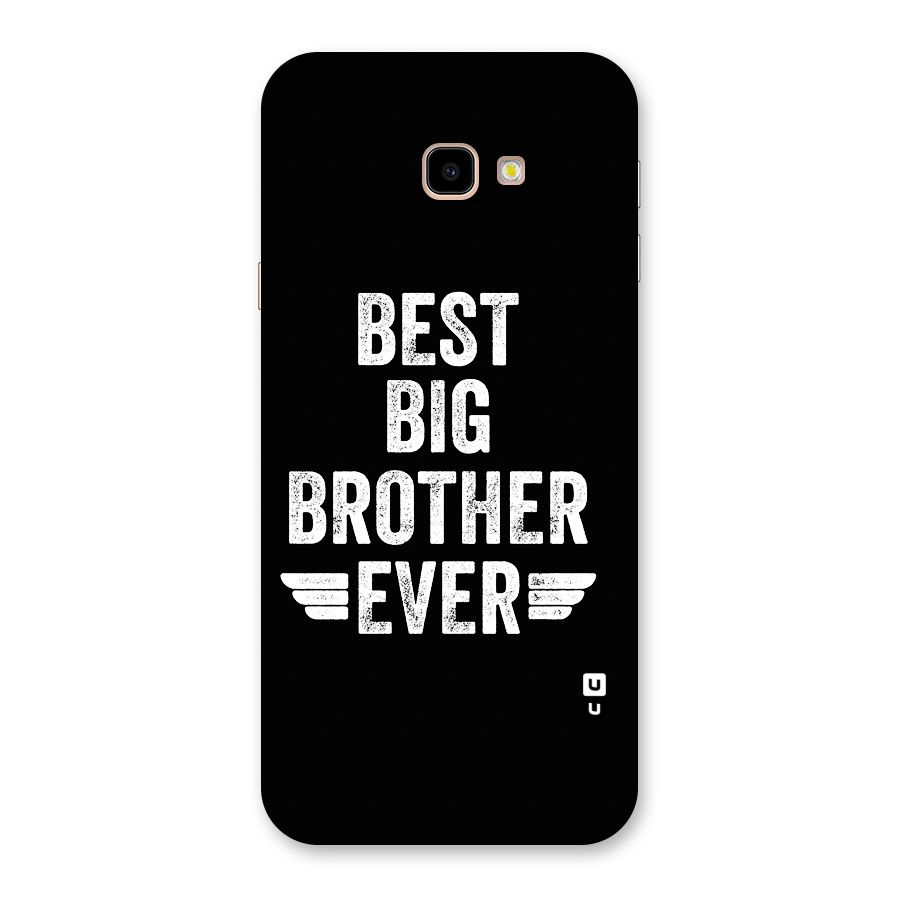 Best Big Brother Ever Back Case for Galaxy J4 Plus