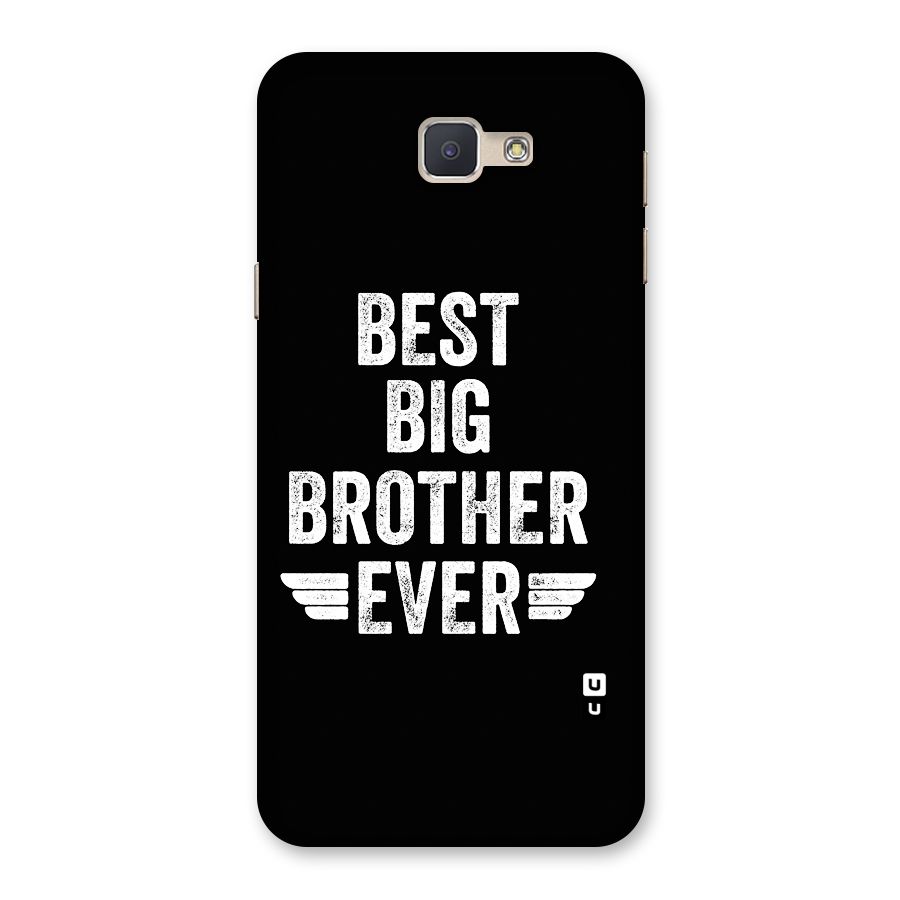 Best Big Brother Ever Back Case for Galaxy J5 Prime