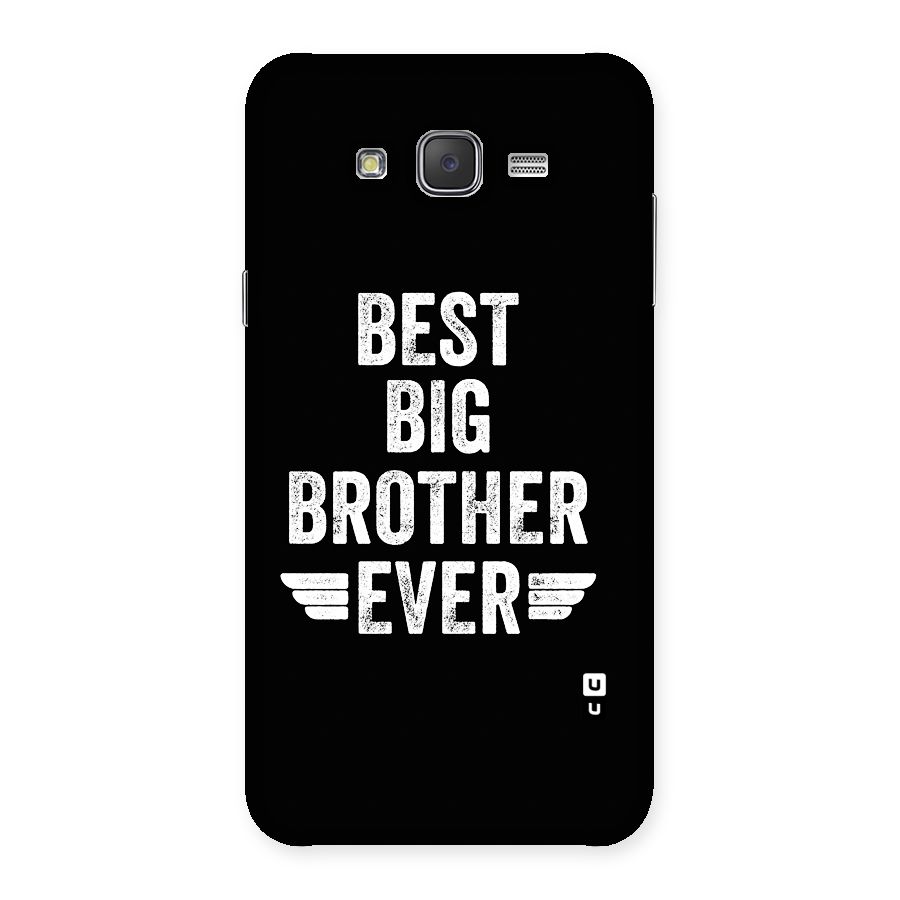 Best Big Brother Ever Back Case for Galaxy J7