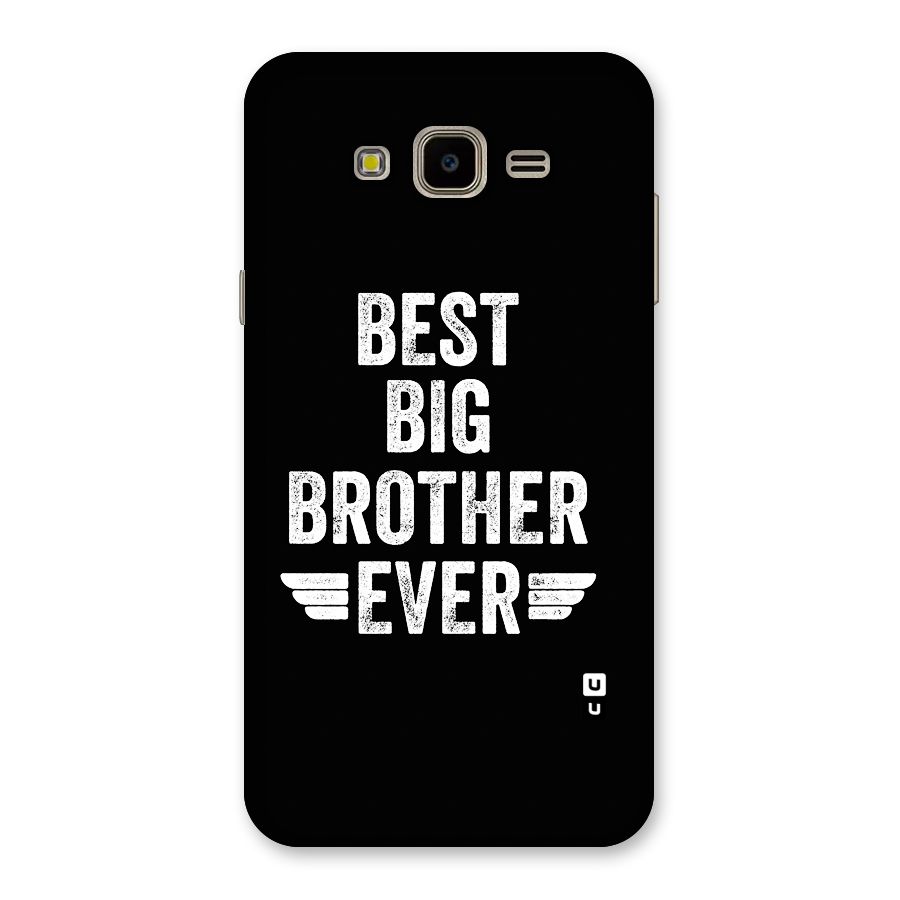 Best Big Brother Ever Back Case for Galaxy J7 Nxt