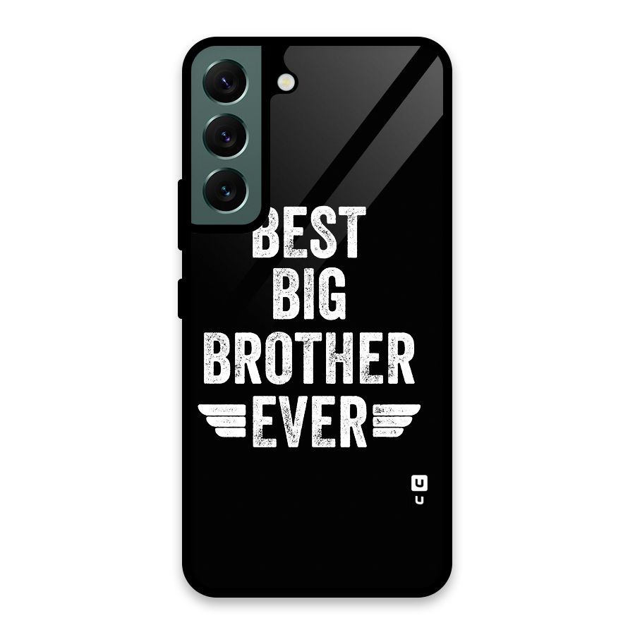 Best Big Brother Ever Glass Back Case for Galaxy S22 5G