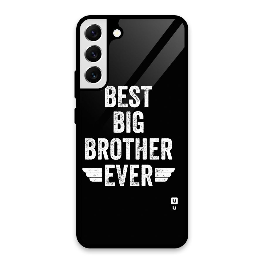 Best Big Brother Ever Glass Back Case for Galaxy S22 Plus 5G