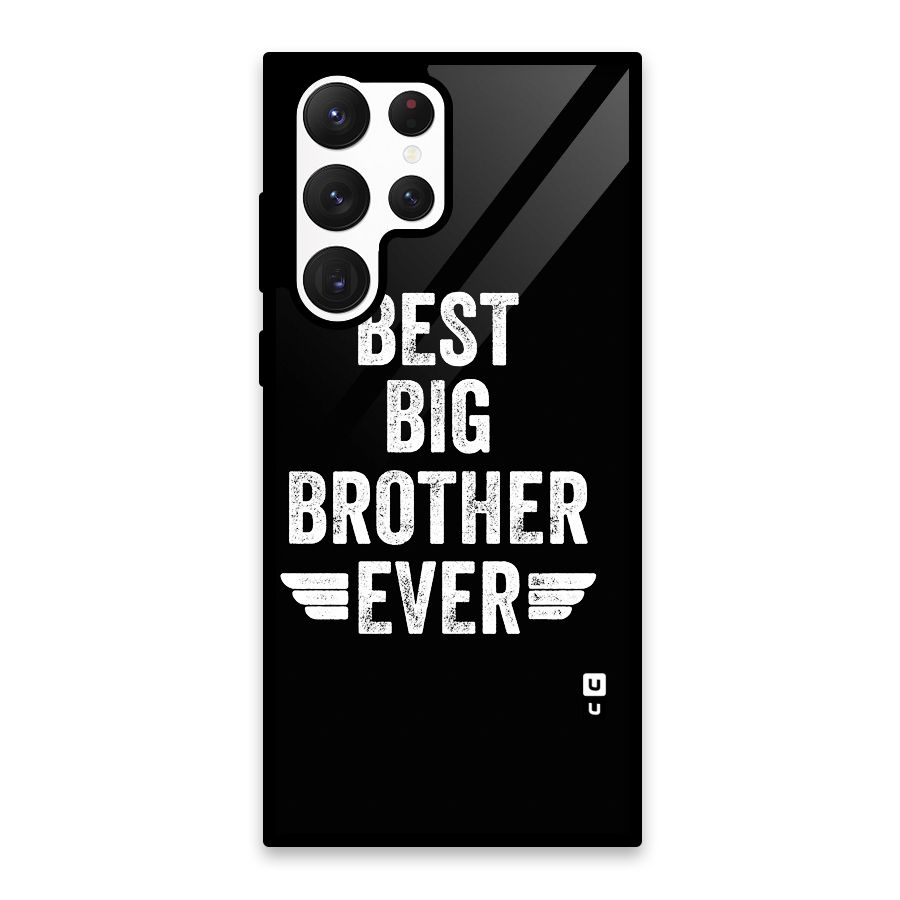 Best Big Brother Ever Glass Back Case for Galaxy S22 Ultra 5G