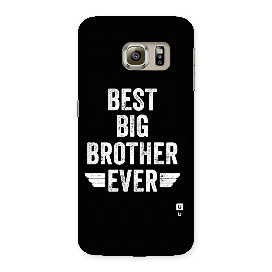 Best Big Brother Ever Back Case for Galaxy S6 edge