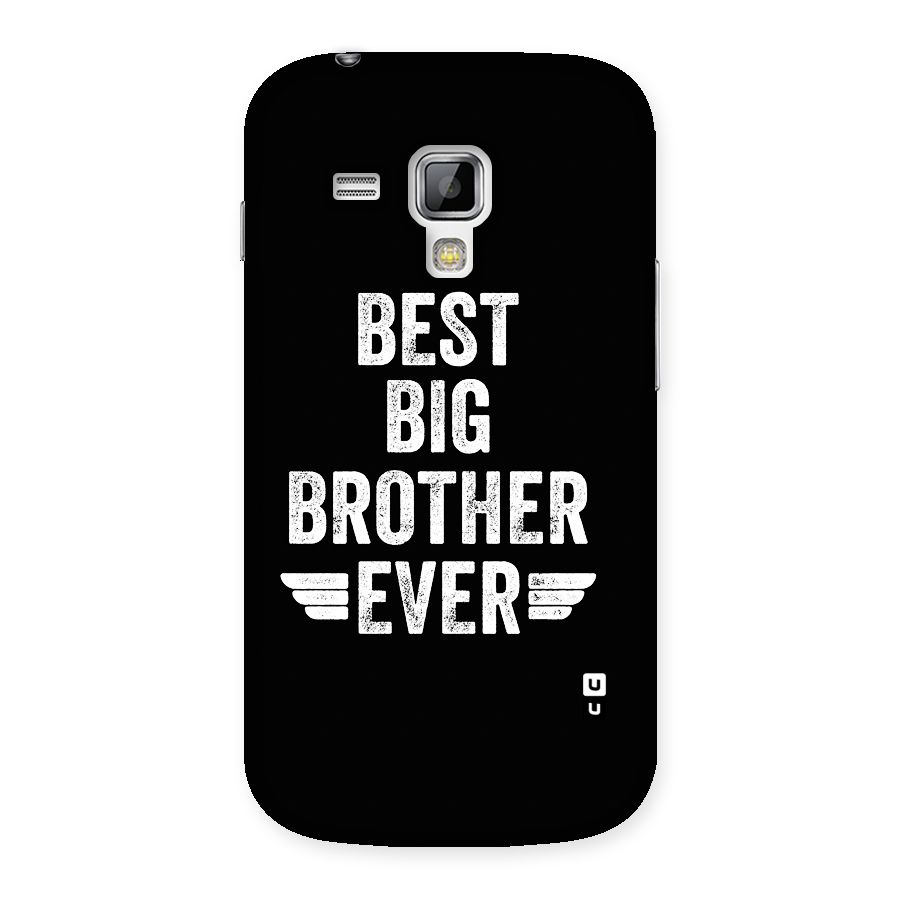 Best Big Brother Ever Back Case for Galaxy S Duos