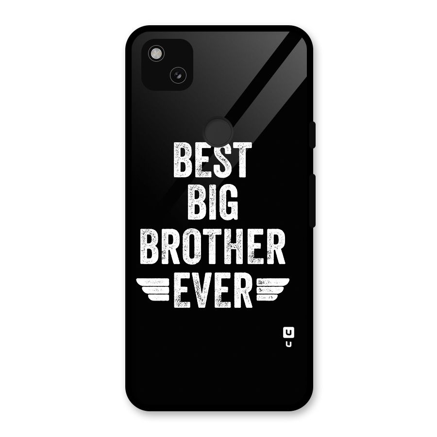 Best Big Brother Ever Glass Back Case for Google Pixel 4a