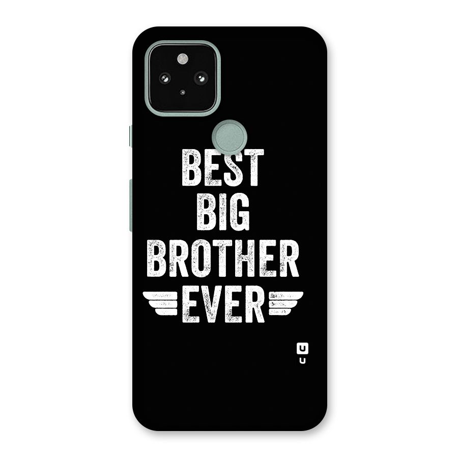 Best Big Brother Ever Back Case for Google Pixel 5