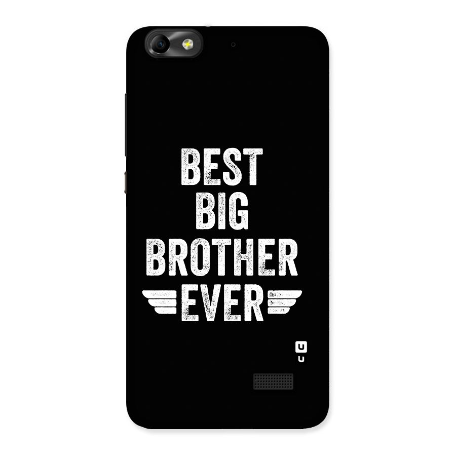Best Big Brother Ever Back Case for Honor 4C