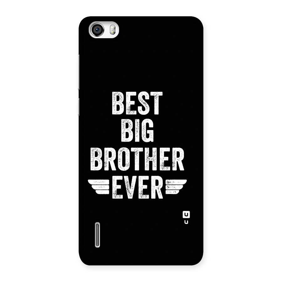 Best Big Brother Ever Back Case for Honor 6