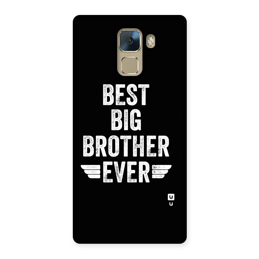 Best Big Brother Ever Back Case for Honor 7