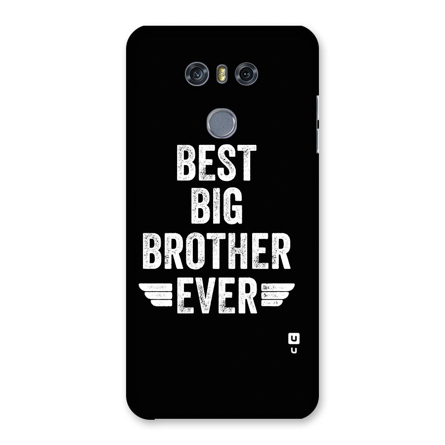 Best Big Brother Ever Back Case for LG G6