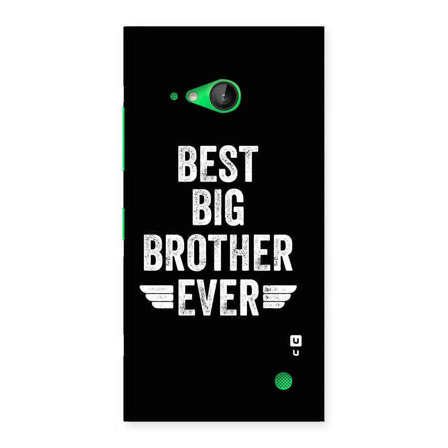 Best Big Brother Ever Back Case for Lumia 730