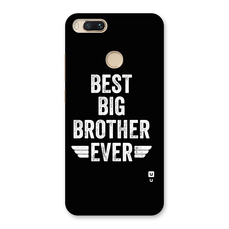 Best Big Brother Ever Back Case for Mi A1