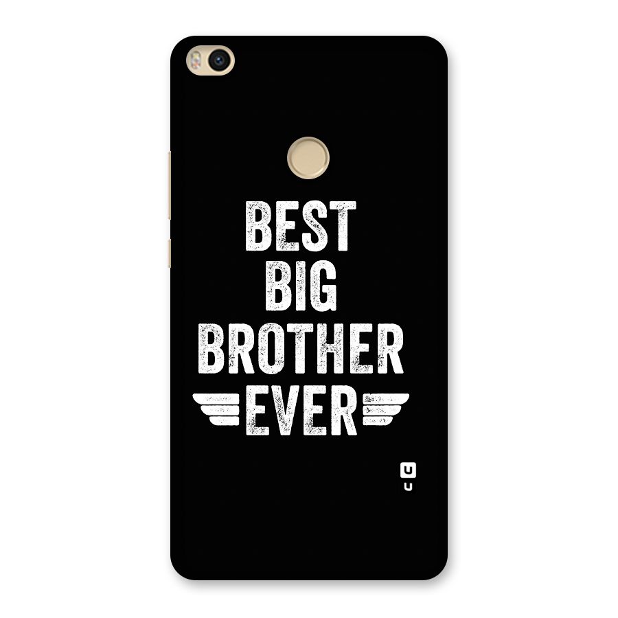 Best Big Brother Ever Back Case for Mi Max 2