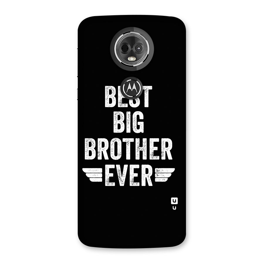 Best Big Brother Ever Back Case for Moto E5 Plus