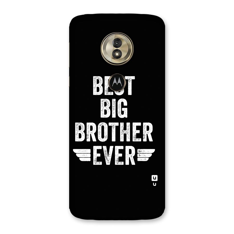 Best Big Brother Ever Back Case for Moto G6 Play