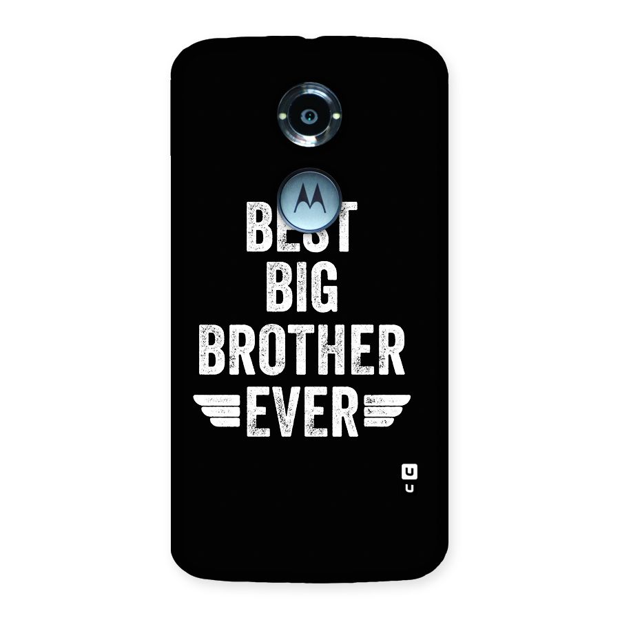 Best Big Brother Ever Back Case for Moto X2