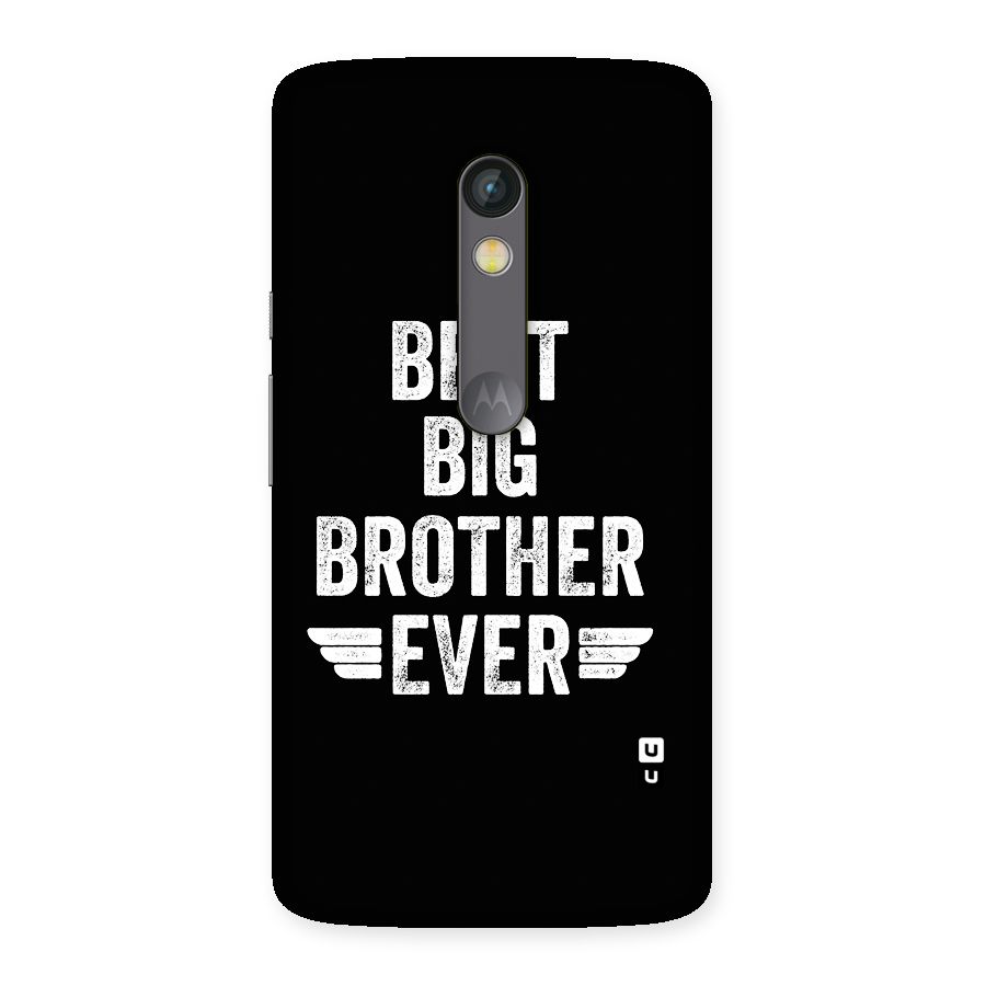 Best Big Brother Ever Back Case for Moto X Play
