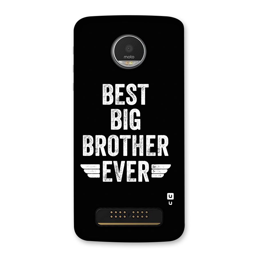 Best Big Brother Ever Back Case for Moto Z Play