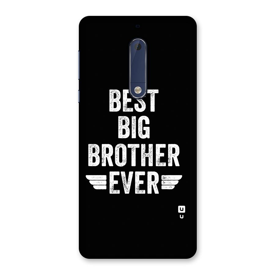 Best Big Brother Ever Back Case for Nokia 5