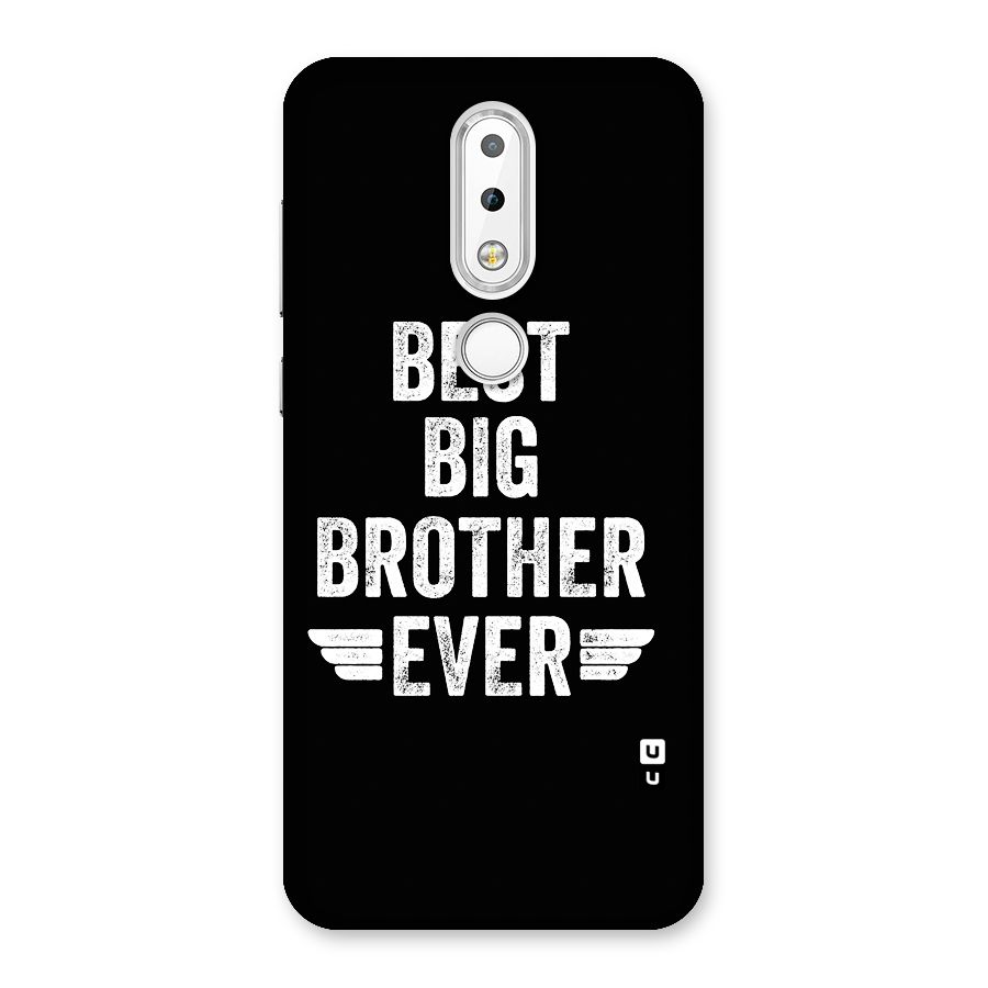 Best Big Brother Ever Back Case for Nokia 6.1 Plus