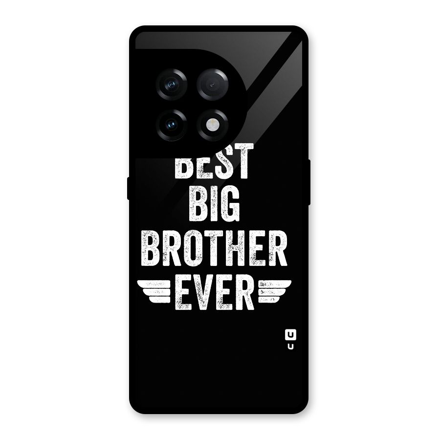 Best Big Brother Ever Glass Back Case for OnePlus 11R