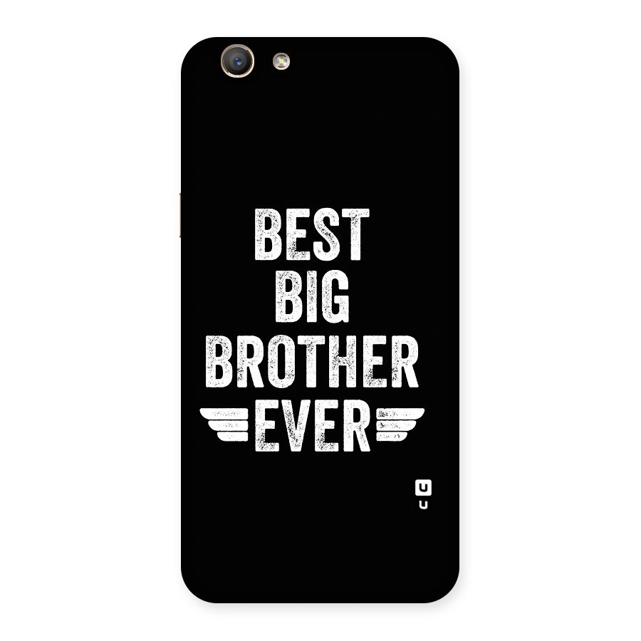 Best Big Brother Ever Back Case for Oppo F1s