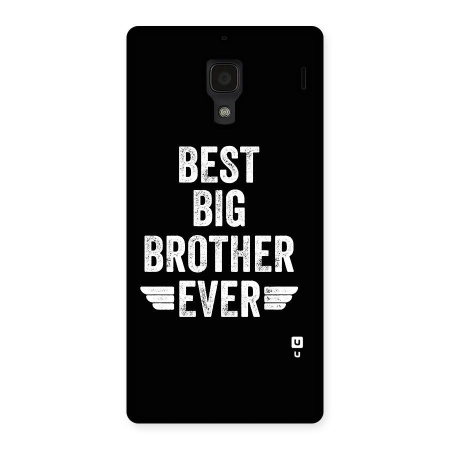 Best Big Brother Ever Back Case for Redmi 1s