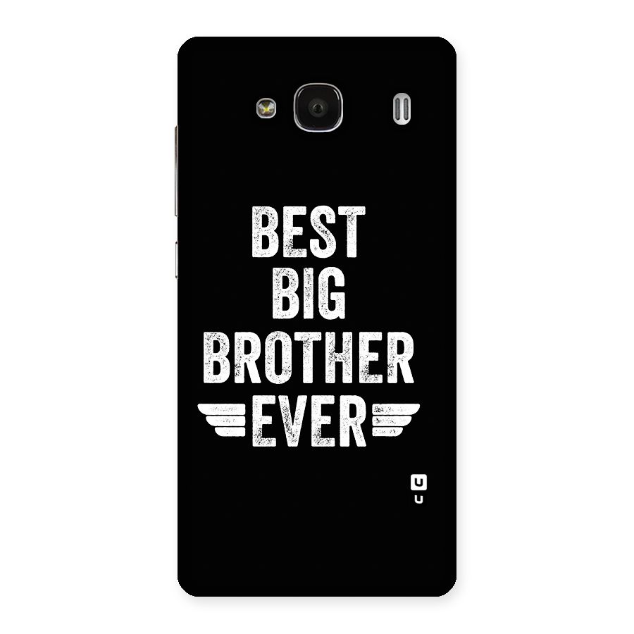 Best Big Brother Ever Back Case for Redmi 2