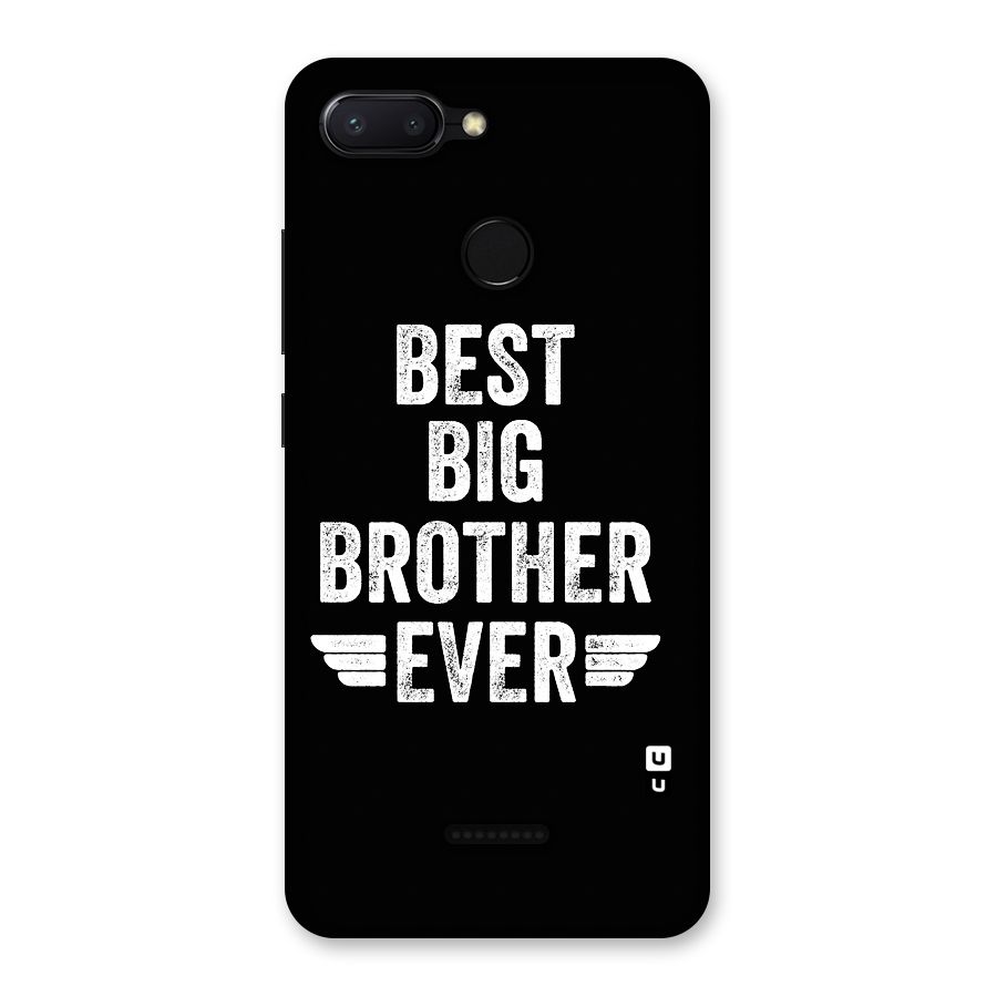 Best Big Brother Ever Back Case for Redmi 6