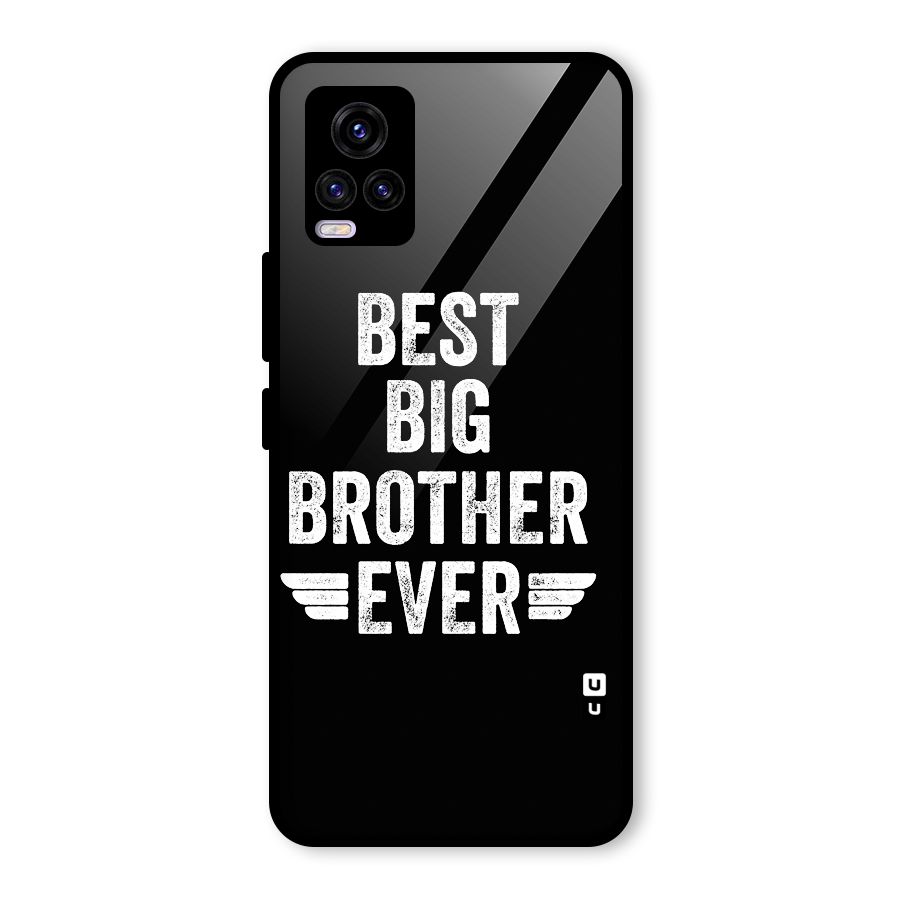 Best Big Brother Ever Glass Back Case for Vivo V20