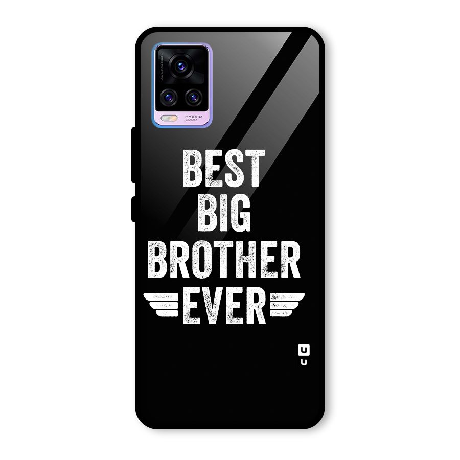Best Big Brother Ever Glass Back Case for Vivo V20 Pro