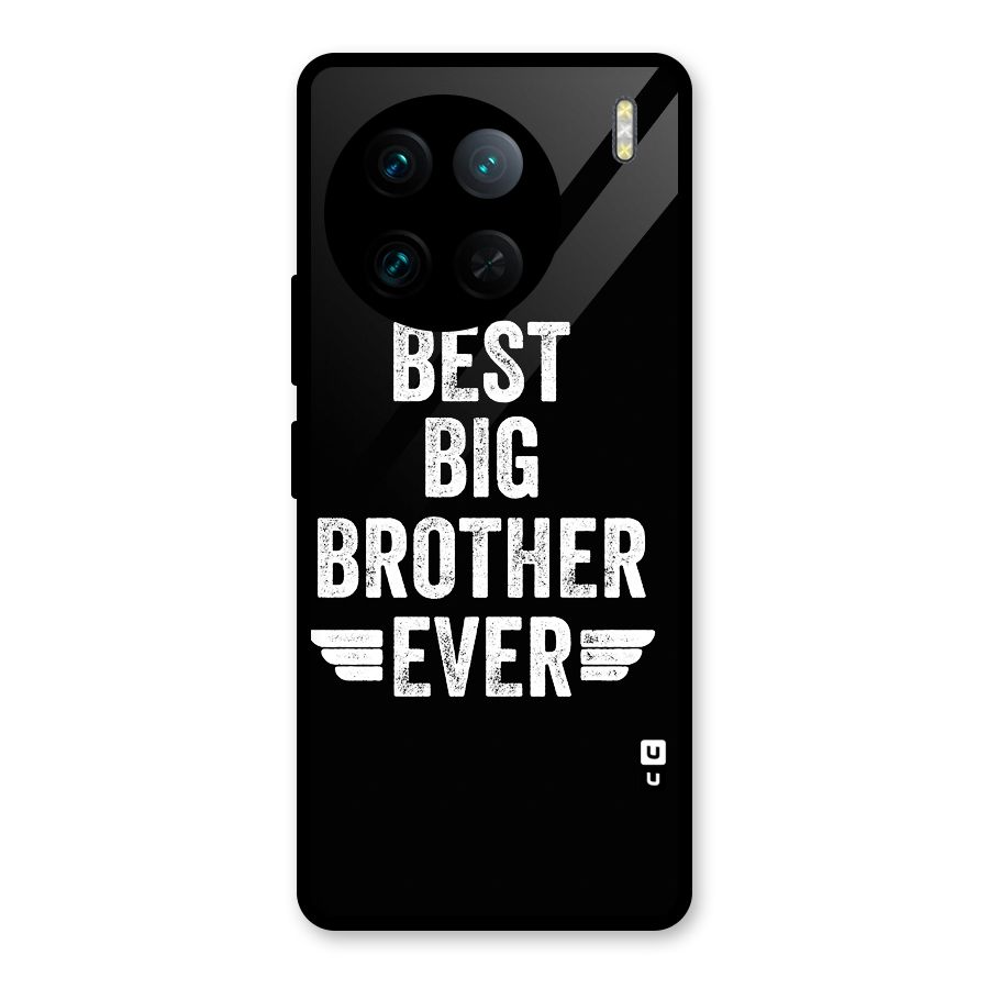 Best Big Brother Ever Glass Back Case for Vivo X90 Pro