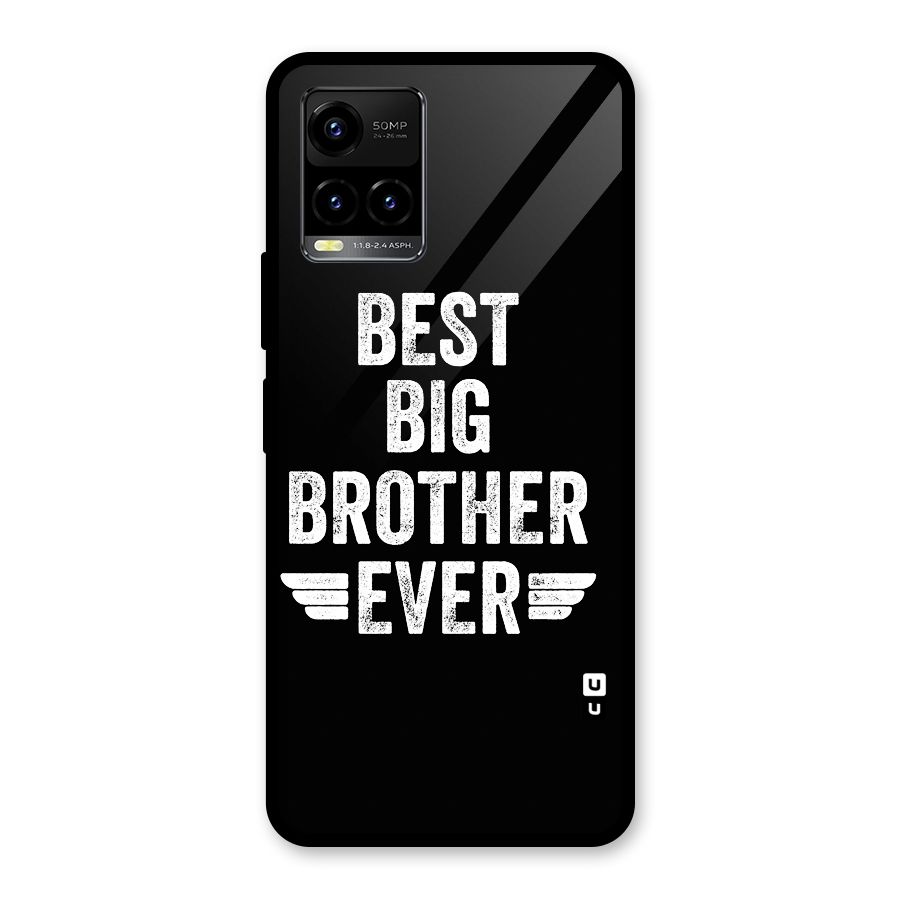 Best Big Brother Ever Glass Back Case for Vivo Y21T