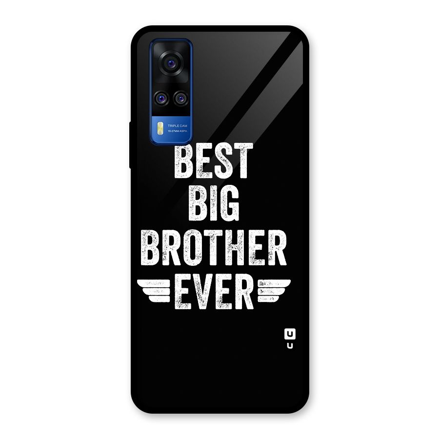 Best Big Brother Ever Glass Back Case for Vivo Y31